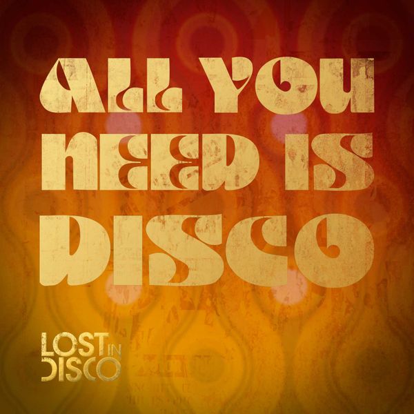 All-You-Need-Is-Disco-mix-Jason-Regan